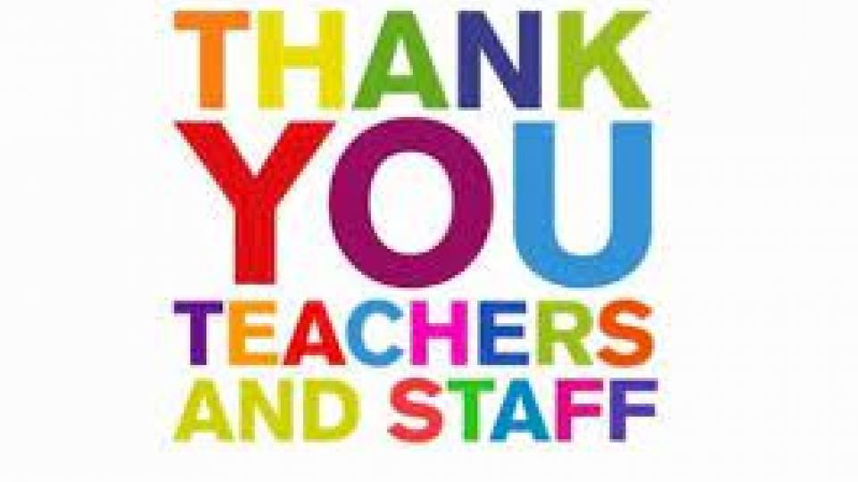 Thank you Teachers and Staff